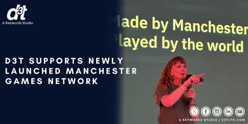 d3t supports newly launched Manchester Games Network